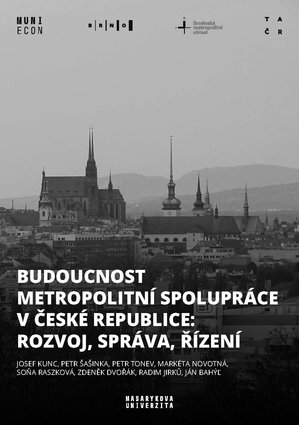Obálka pro Budoucnost metropolitní spolupráce v České republice: rozvoj, správa, řízení