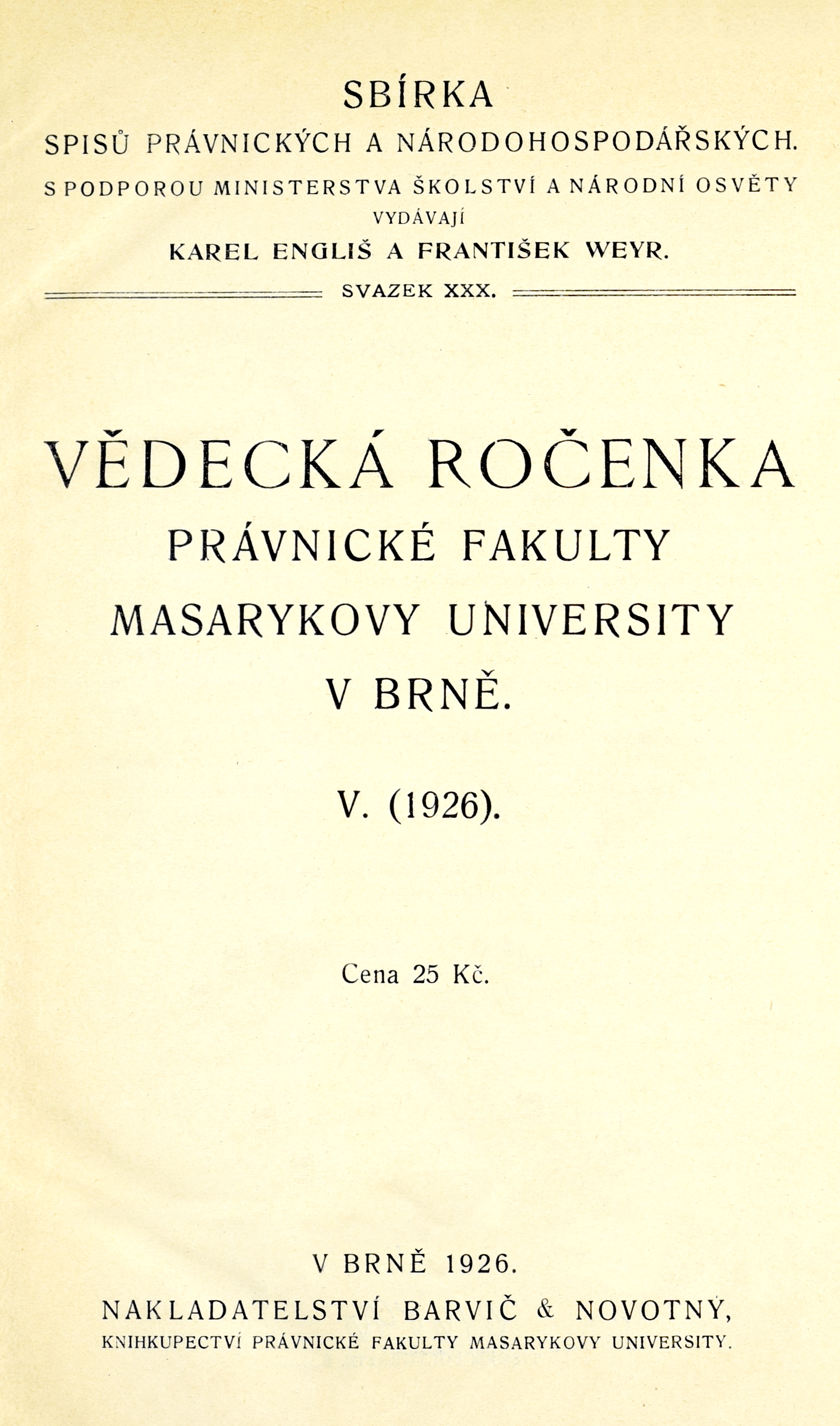 Obálka pro Vědecká ročenka právnické fakulty Masarykovy university v Brně. 5. (1926)