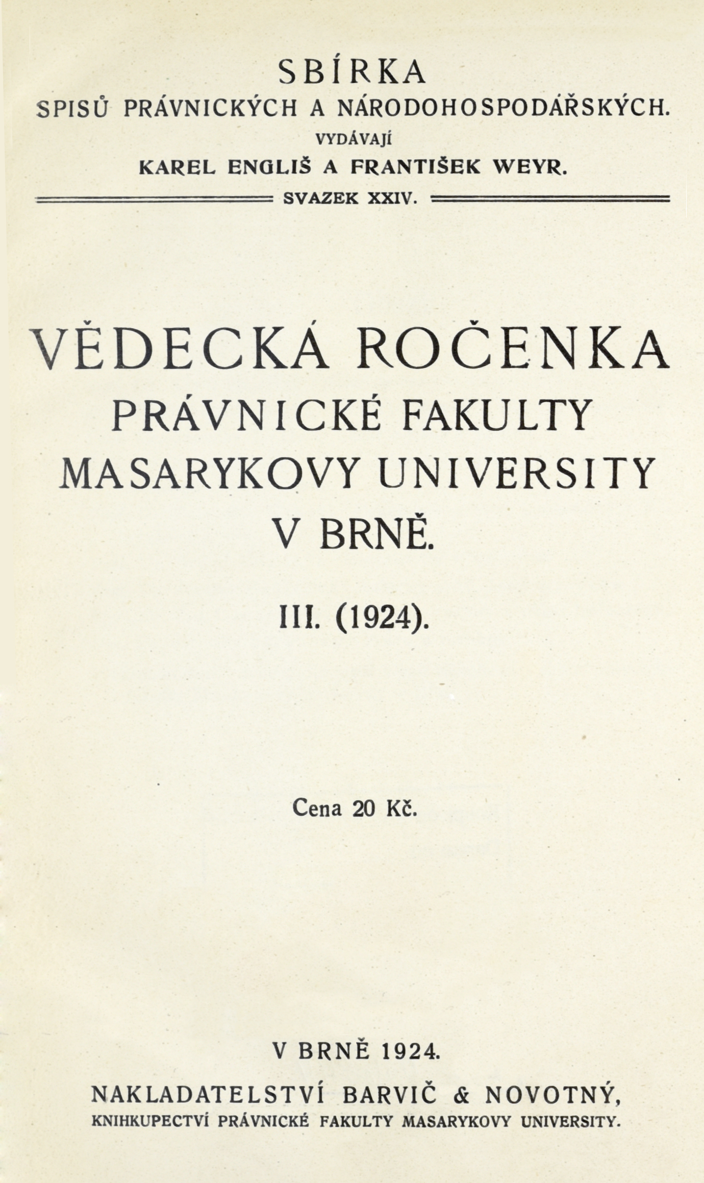 Obálka pro Vědecká ročenka právnické fakulty Masarykovy university v Brně. 3. (1924)