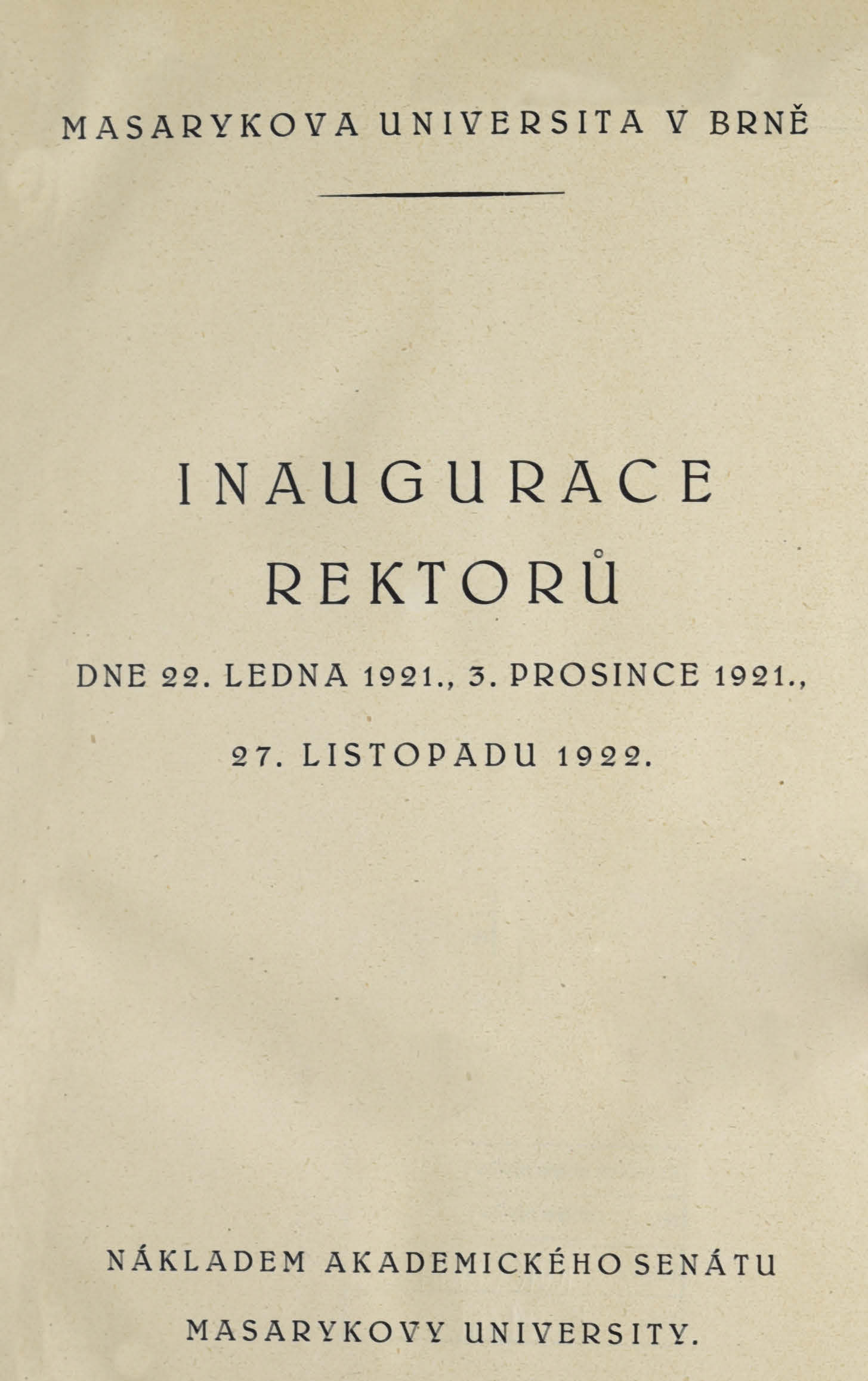 Obálka pro Inaugurace rektorů dne 22. ledna 1921, 3. prosince 1921, 27. listopadu 1922