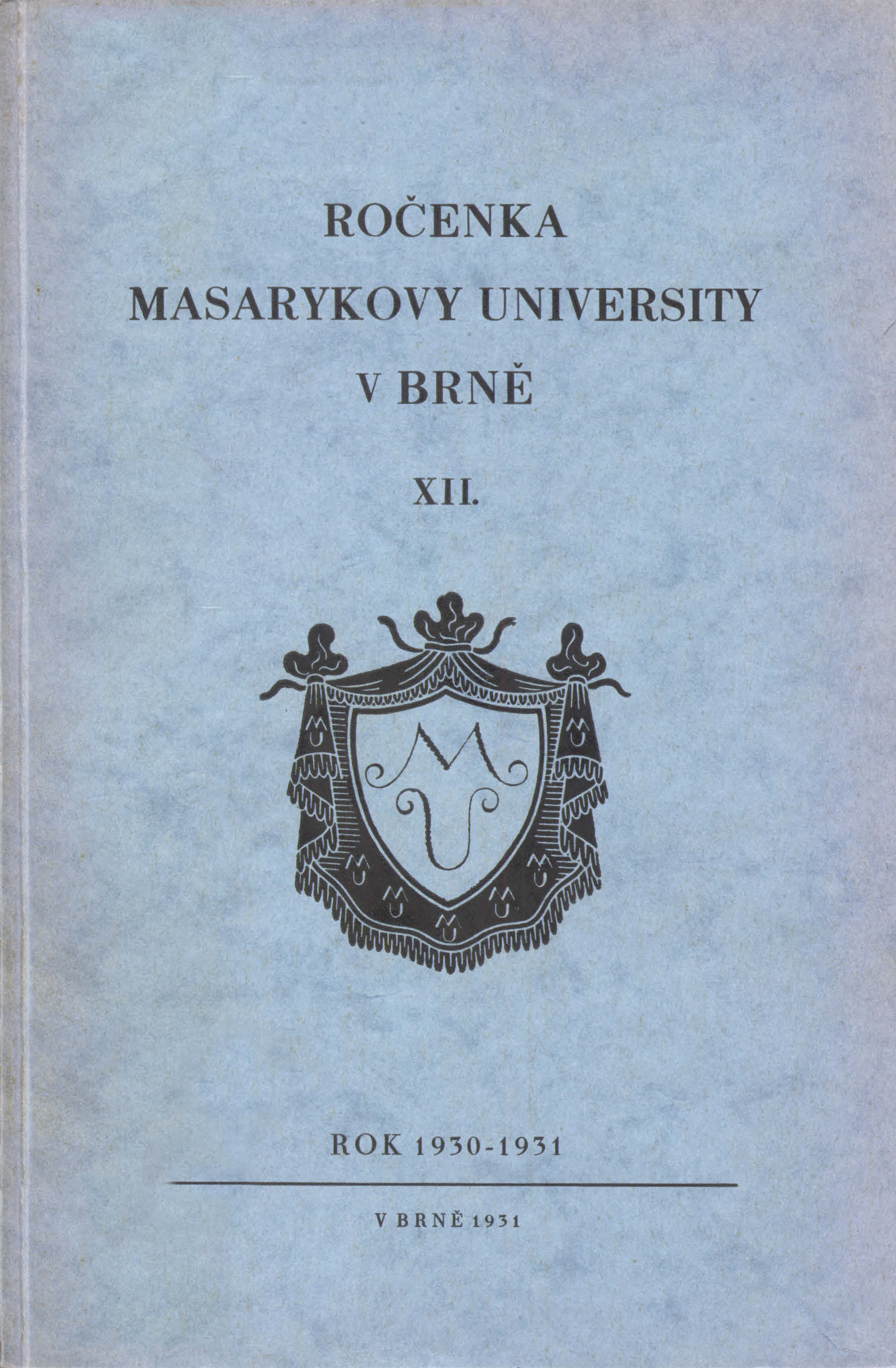 Obálka pro Ročenka Masarykovy university v Brně. XII, Rok 1930-1931