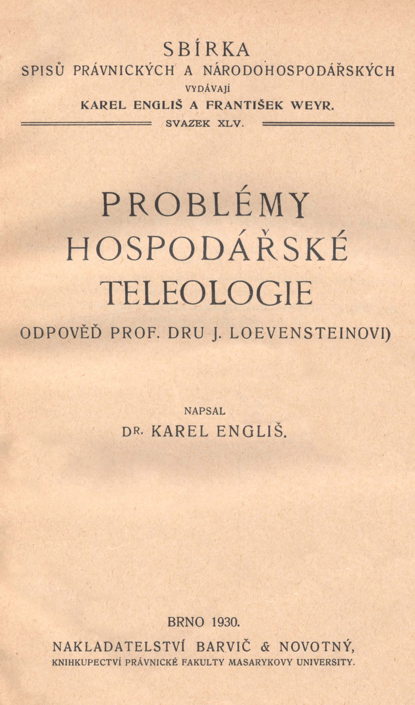 Obálka pro Problémy hospodářské teleologie : odpověď prof. Dru J. Loevensteinovi