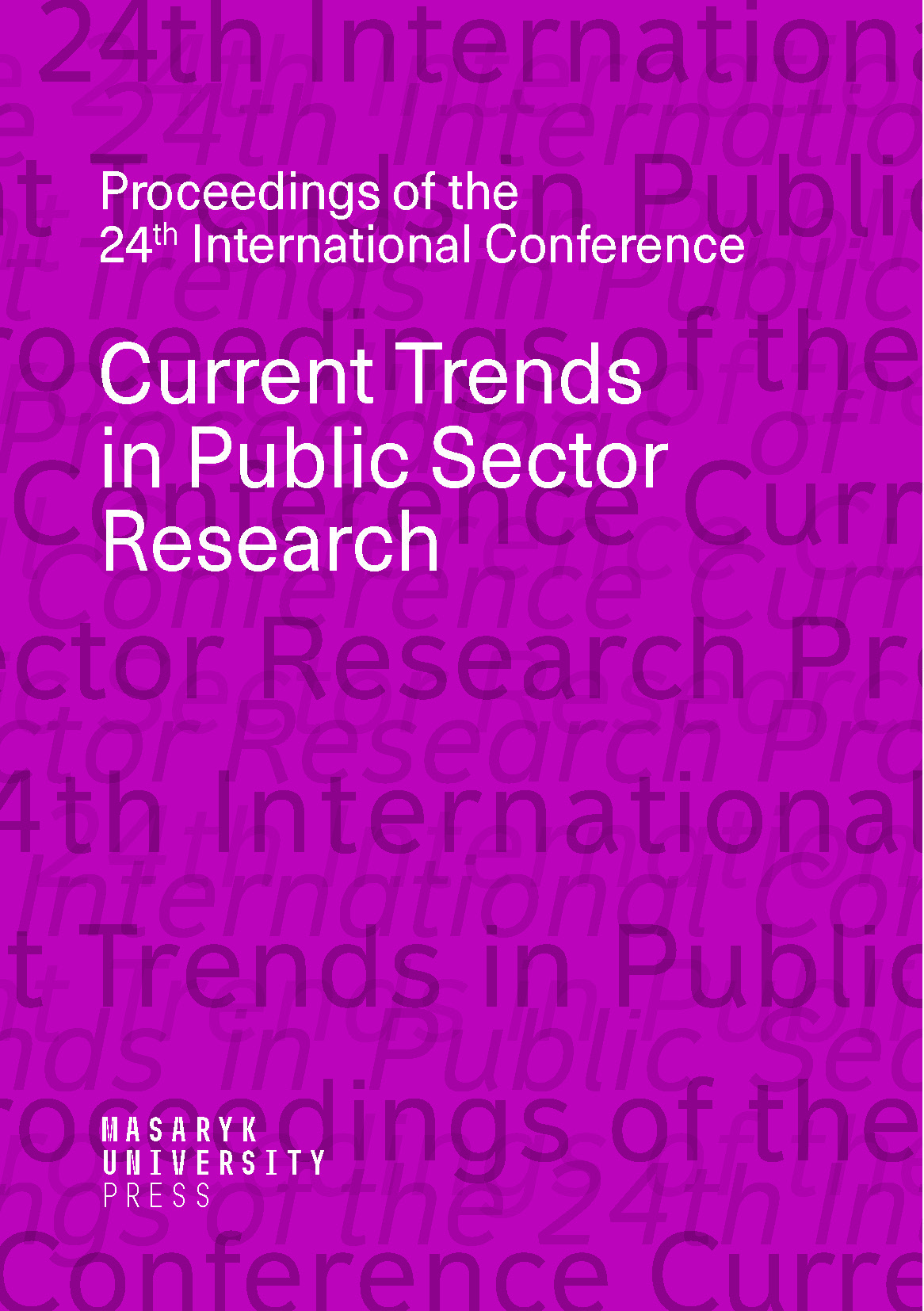 Obálka pro Current Trends in Public Sector Research. Proceedings of the 24th International Conference