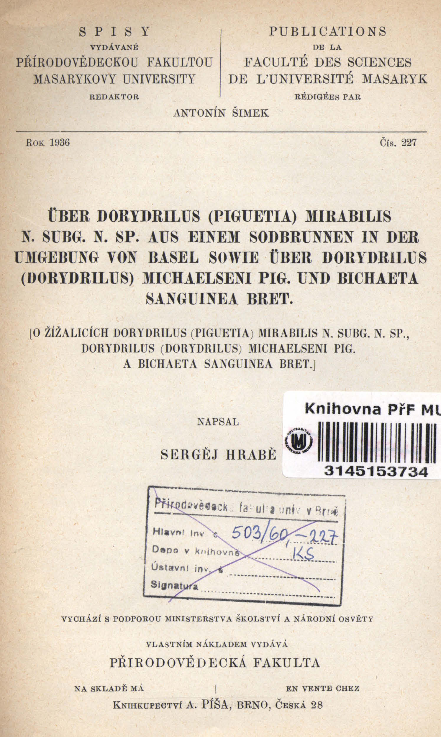 Obálka pro Über Dorydrilus (Piguetia) mirabilis n. subg. n. sp. aus einem Sodbrunnen in der Umgebung von Basel sowie über Dorydrilus (Dorydrilus) michaelseni pig. und Bichaeta sanguinea bret.