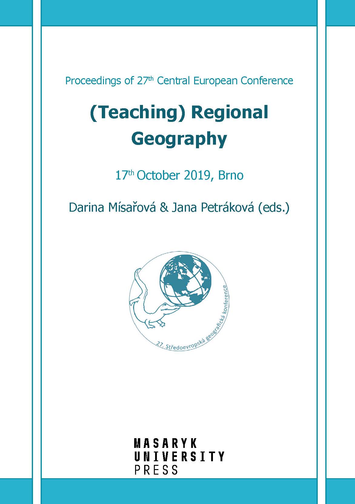 Obálka pro (Teaching) Regional Geography. Proceedings of 27th Central European Conference. 17th October 2019, Brno