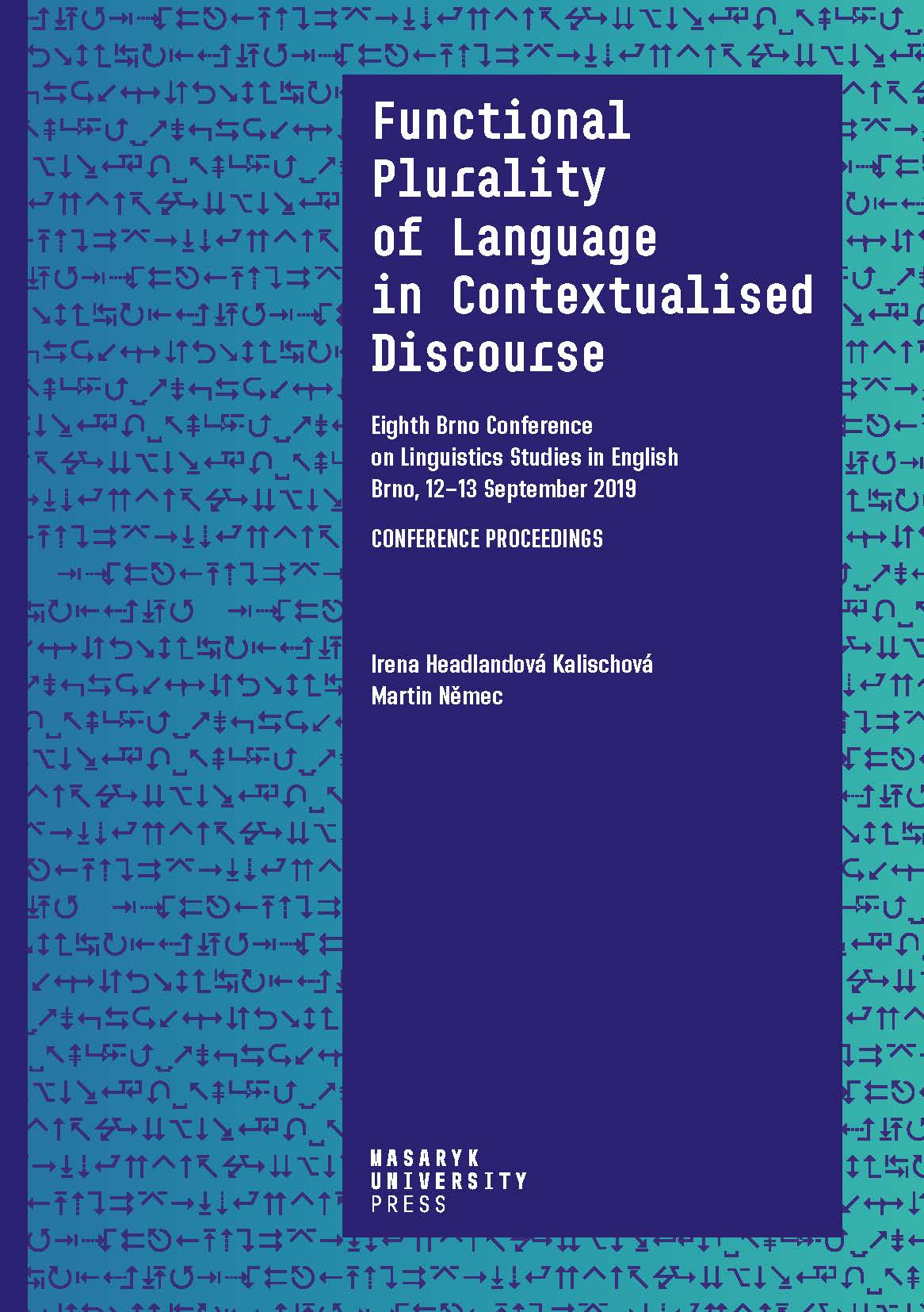 Obálka pro Functional Plurality of Language in Contextualised Discourse. Eighth Brno Conference on Linguistics Studies in English. Conference Proceedings. Brno, 12–13 September 2019