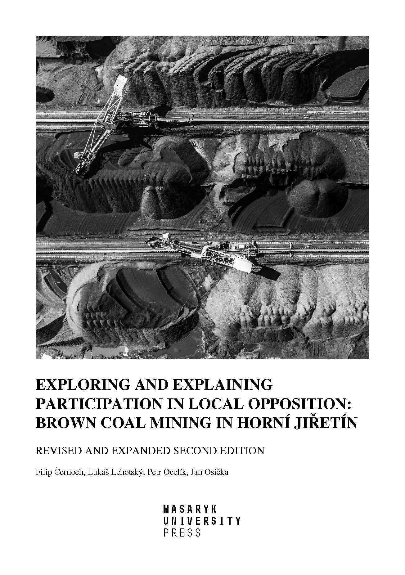 Obálka pro Exploring and explaining participation in local opposition: brown coal mining in Horní Jiřetín. Revised and expanded second edition