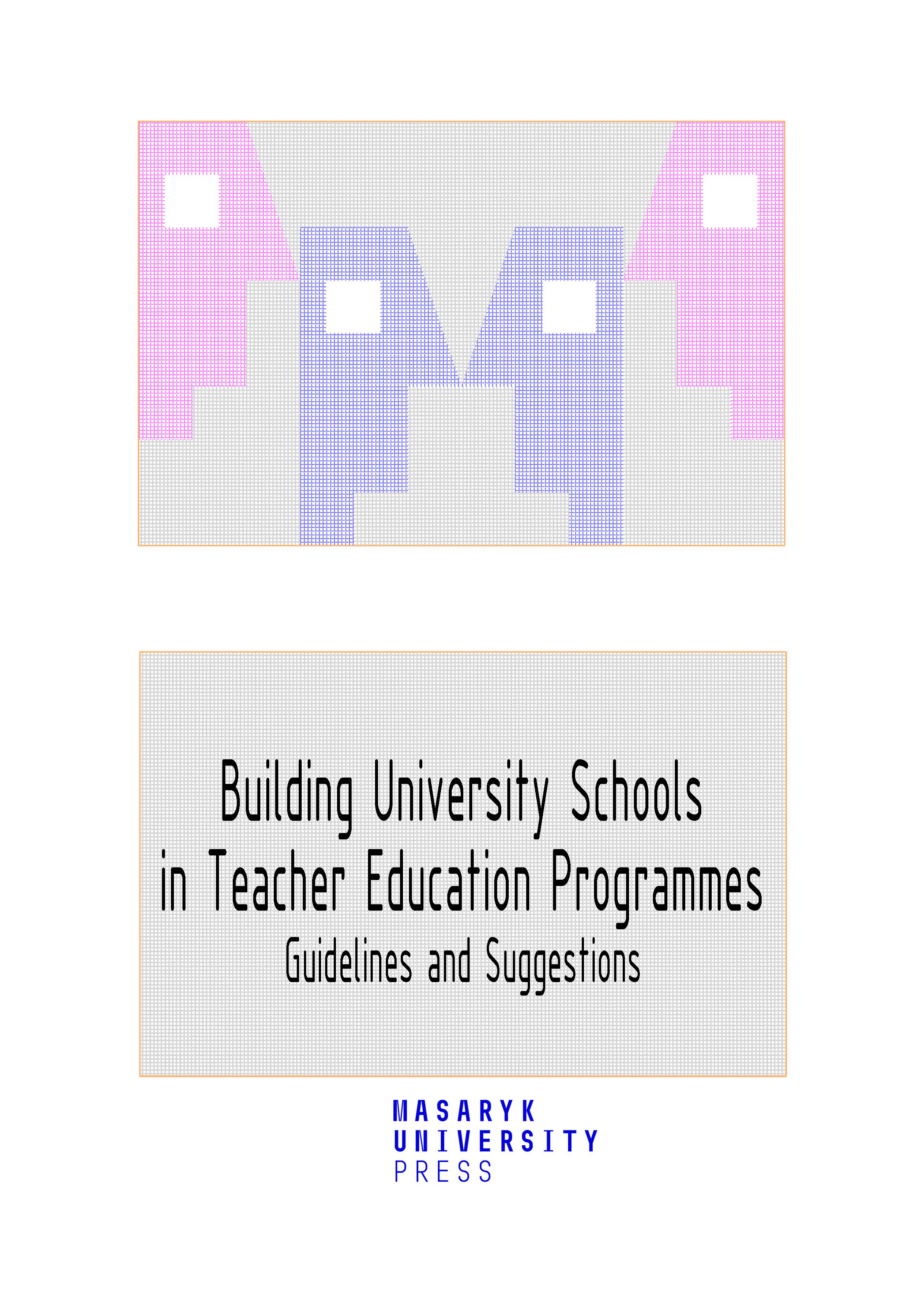 Obálka pro Building University Schools in Teacher Education Programmes. Guidelines and Suggestions