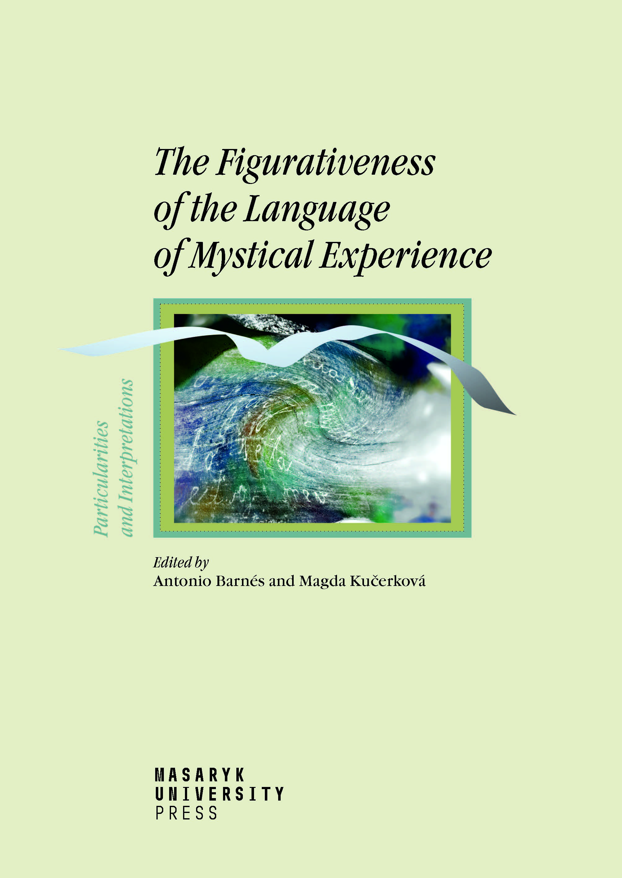 Obálka pro The Figurativeness of the Language of Mystical Experience. Particularities and Interpretations