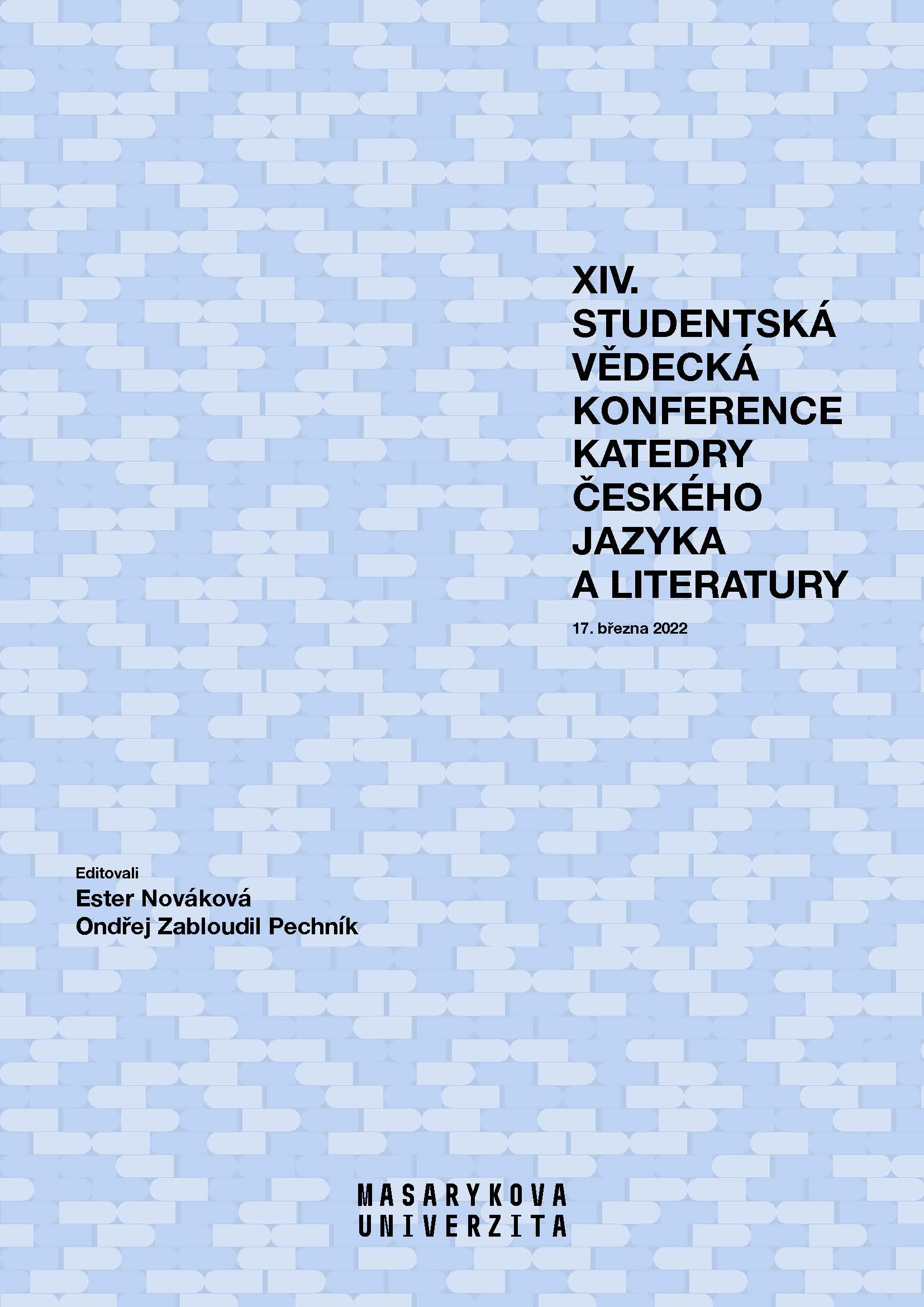 Obálka pro XIV. studentská vědecká konference Katedry českého jazyka a literatury. 17. března 2022
