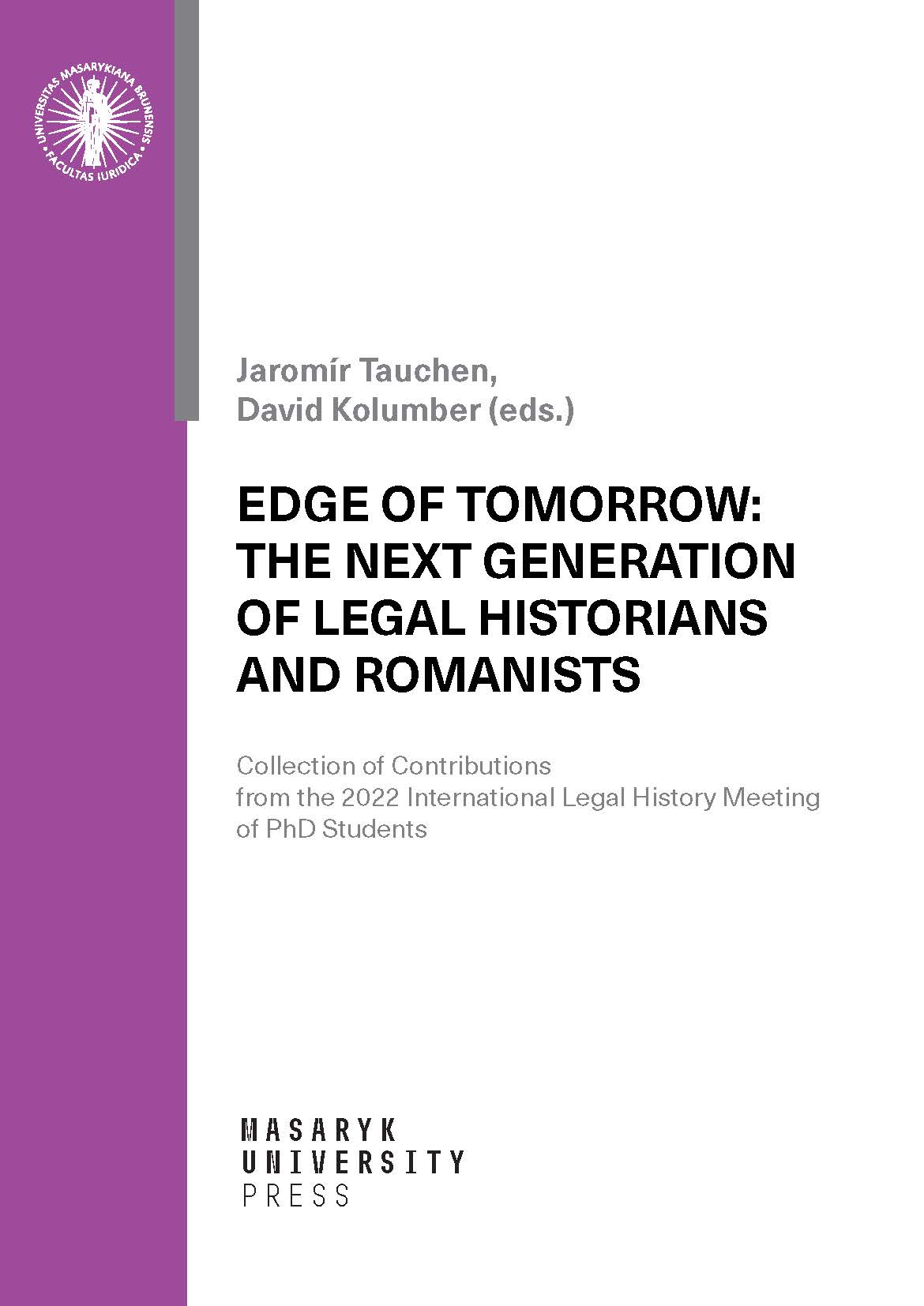 Obálka pro Edge of Tomorrow: The Next Generation of Legal Historians and Romanist. Collection of Contributions from the 2022 International Legal History Meeting of PhD Students