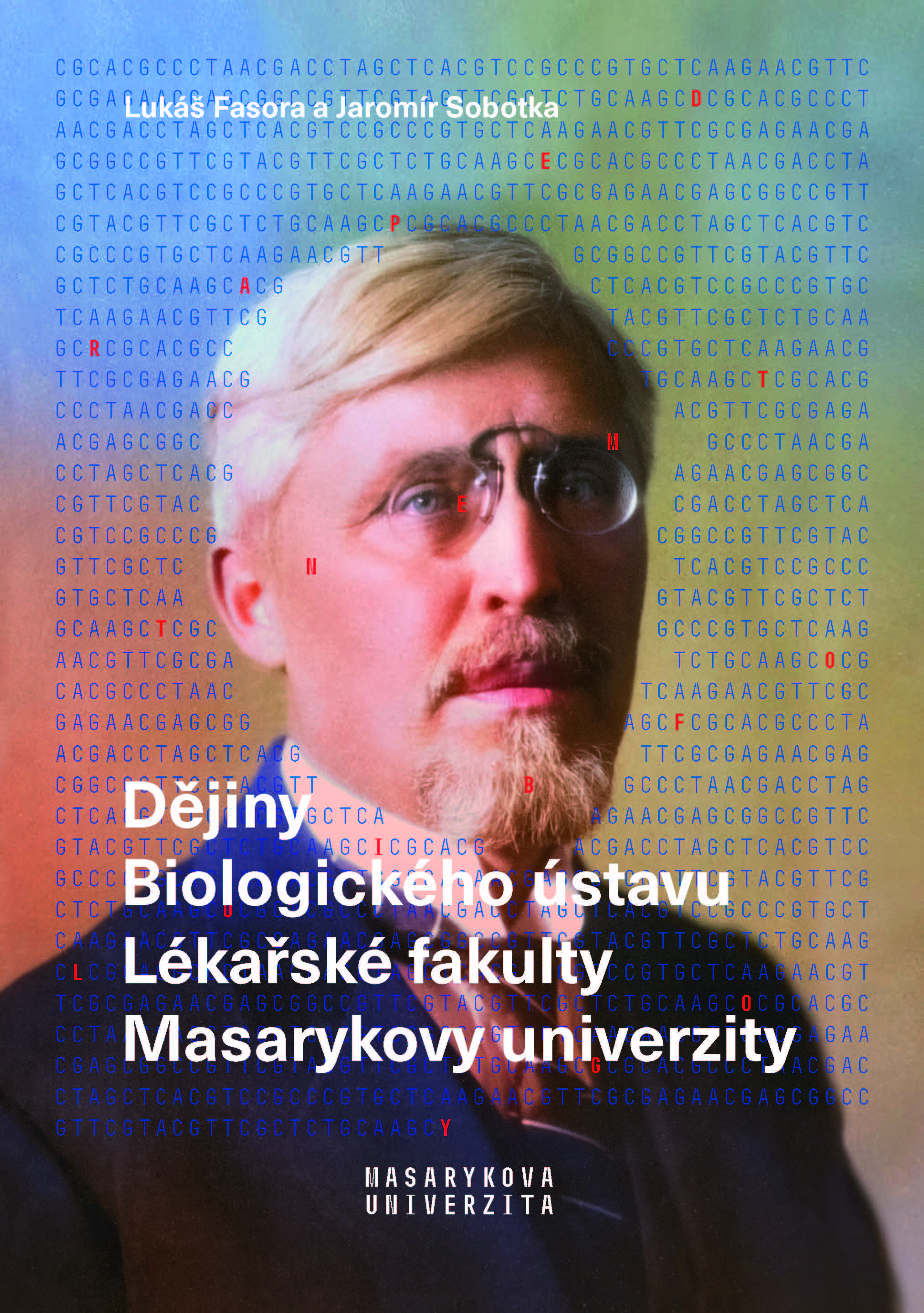 Obálka pro Dějiny Biologického ústavu Lékařské fakulty Masarykovy univerzity