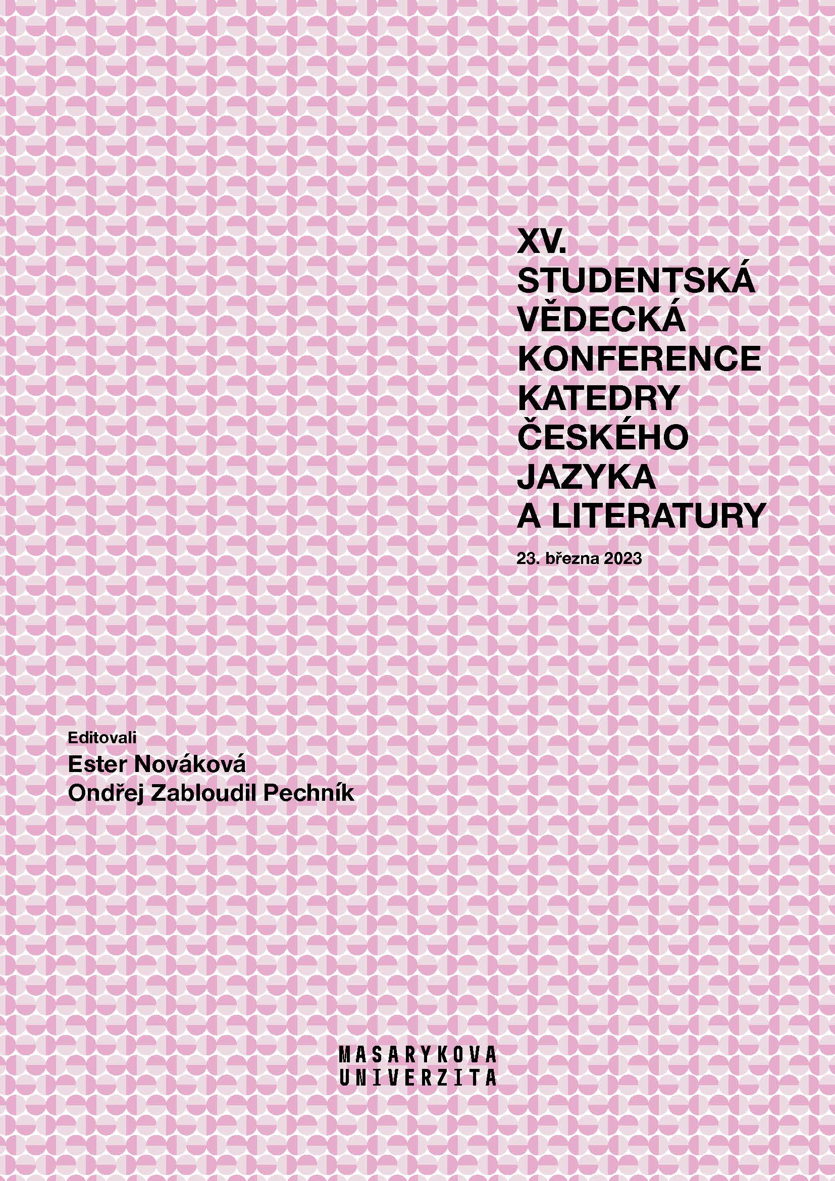 Obálka pro XV. studentská vědecká konference Katedry českého jazyka a literatury. 23. března 2023