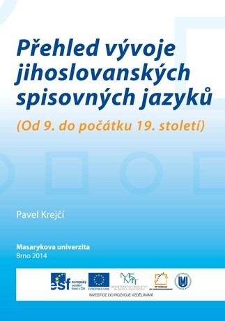 Obálka pro Přehled vývoje jihoslovanských spisovných jazyků. (Od 9. do počátku 19. století)