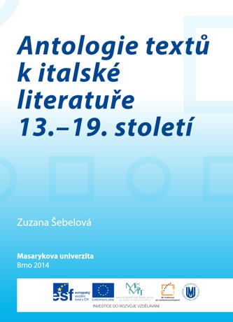Obálka pro Antologie textů k italské literatuře 13.–19. století