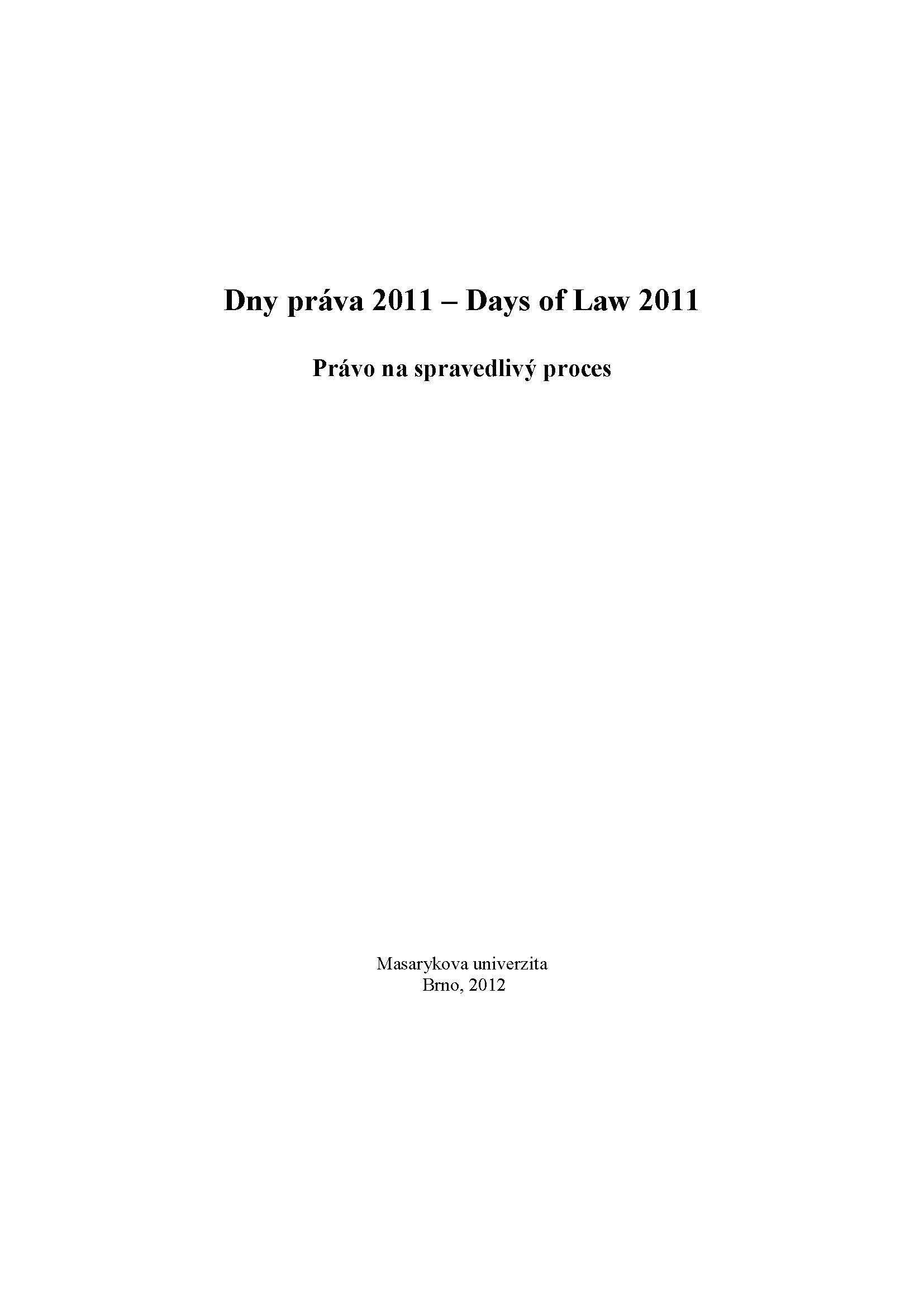 Obálka pro Dny práva 2011. Právo na spravedlivý proces