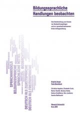 Související publikace: Bildungssprachliche Handlungen beobachten. Eine Handreichung zum Einsatz von Beobachtungsbögen und zur sprachaufmerksamen Unterrichtsgestaltung