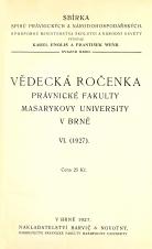 Související publikace: Vědecká ročenka právnické fakulty Masarykovy university v Brně. 6 (1927)