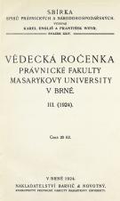 Související publikace: Vědecká ročenka právnické fakulty Masarykovy university v Brně. 3. (1924)