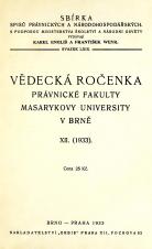 Související publikace: Vědecká ročenka právnické fakulty Masarykovy university v Brně. 12. (1933)