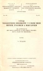 Související publikace: Vývoj neogenních sedimentů v území mezi Brnem, Znojmem a Mikulovem/Die Entwicklung der Neogen-Sedimente in dem Gebiete zwischen Brünn, Znaim und Nikolsburg