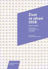 Život ve zdraví 2018: teorie a praxe. Soubor příspěvků z mezinárodní konference konané ve dnech 6.–7. září 2018 (Cover image)