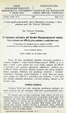 Související publikace: O významu extraktu při Bordet-Wassermannově reakci : nový extrakt pro BW a R, jeho podstata a praktická cena / L’importance de l’antigène dans la réaction de BWa : le principe et la valeur pratique d’un antigène neuf pour la réaction de BWa