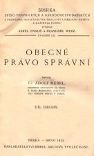 Související publikace: Obecné právo správní. Díl druhý