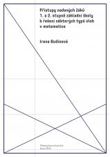 Související publikace: Přístupy nadaných žáků 1. a 2. stupně základní školy k řešení některých typů úloh v matematice