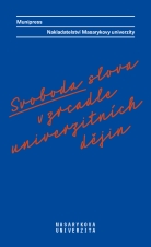 Svoboda slova v zrcadle univerzitních dějin. Munipress. Nakladatelství Masarykovy univerzity (Cover image)