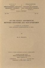 Související publikace: On the bodily differences between sprinters and non-sportsmen : (a study of 100 students from different grammar-school in Brno)