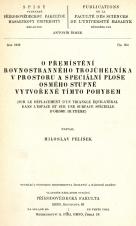 Související publikace: O přemístění rovnostranného trojúhelníka v prostoru a speciální ploše osmého stupně vytvořené tímto pohybem