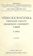 Související publikace: Vědecká ročenka právnické fakulty Masarykovy university v Brně. 10. (1931)