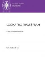 Logika pro právní praxi. Sborník z odborného semináře (Cover image)