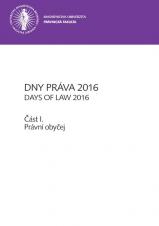 Obálka pro Dny práva 2016. Část I – Právní obyčej