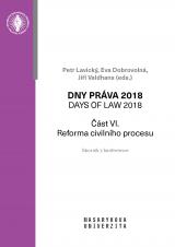 Dny práva 2018. Reforma civilního procesu