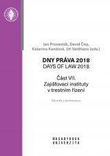 Obálka pro Dny práva 2018. Zajišťovací instituty v trestním řízení