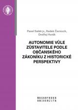 Obálka pro Autonomie vůle zůstavitele podle občanského zákoníku z historické perspektivy