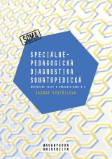 Speciálněpedagogická diagnostika somatopedická. Metodické texty k projektu MUNI 4.0. Pedagogická fakulta, studijní program Logopedie (Bc.) (Cover image)