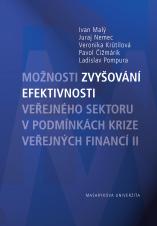 Možnosti zvyšování efektivnosti veřejného sektoru v podmínkách krize veřejných financí II (Cover image)