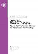 Universal, Regional, National – Ways of the Development of Private International Law in 21st Century (Cover image)