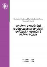 Obálka pro Správní vyhoštění s důrazem na správní uvážení a neurčité právní pojmy