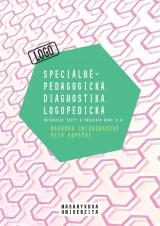 Speciálněpedagogická diagnostika logopedická. Metodické texty k projektu MUNI 4.0. Pedagogická fakulta, studijní program Logopedie (Bc.) (Cover image)