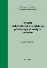 Související publikace: Využití stakeholderského přístupu při strategické analýze podniku