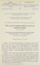 Související publikace: Vliv protětí interkostálních nervů na spinální ganglia (Pokusná práce) / Die Resektion der Interkostalnerven und ihr Einfluss auf Spinalganglien. - Experimenalarbeit