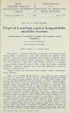 Související publikace: Příspěvek k aetiologii a genese kongenitálního sakrálního teratomu / Contribution à l'aetiologie et génèse du teratome sacral congénital