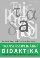 Transdisciplinární didaktika: o učitelském sdílení znalostí a zvyšování kvality výuky napříč obory (Cover image)