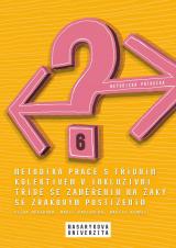 Související publikace: Metodika práce s třídním kolektivem v inkluzivní třídě se zaměřením na žáky se zrakovým postižením. Metodická příručka