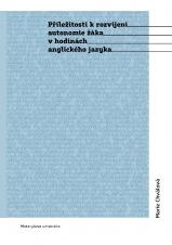 Související publikace: Příležitosti k rozvíjení autonomie žáka v hodinách anglického jazyka