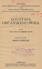 Související publikace: Soustava občanského práva. Kniha pátá, Právo dědické